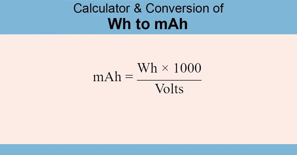 Wh to mAh Calculator