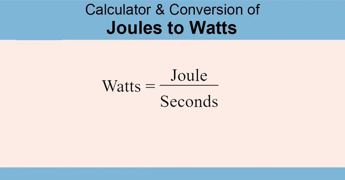 Joules to Watts Calculator