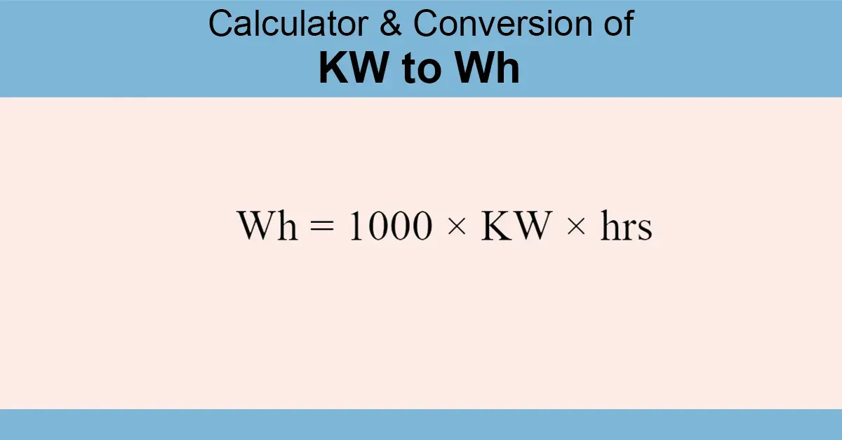 Kw to Wh Calculator