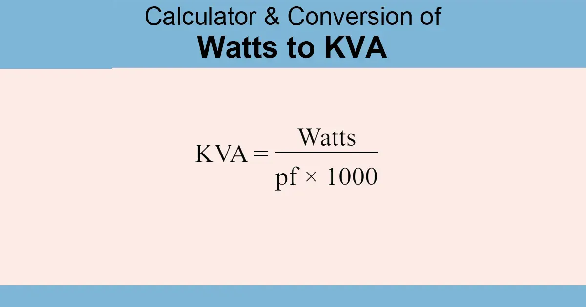 Watts To KVA Calculator