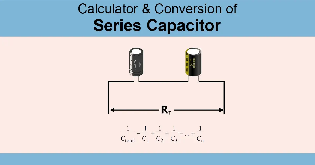 Series Capacitor Calculator
